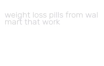 weight loss pills from walmart that work