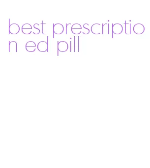 best prescription ed pill