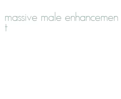 massive male enhancement