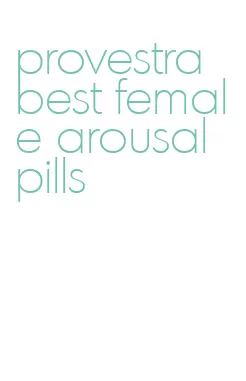 provestra best female arousal pills