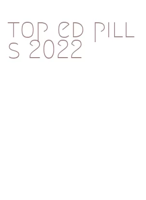 top ed pills 2022