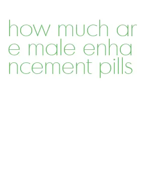 how much are male enhancement pills