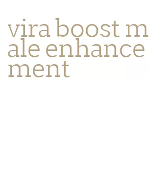 vira boost male enhancement