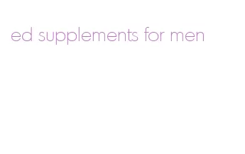 ed supplements for men