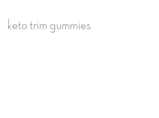 keto trim gummies