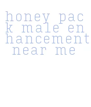 honey pack male enhancement near me