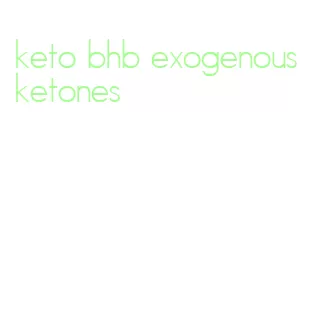 keto bhb exogenous ketones
