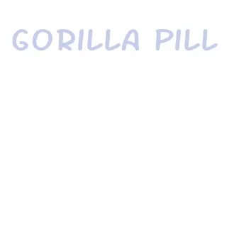 gorilla pill