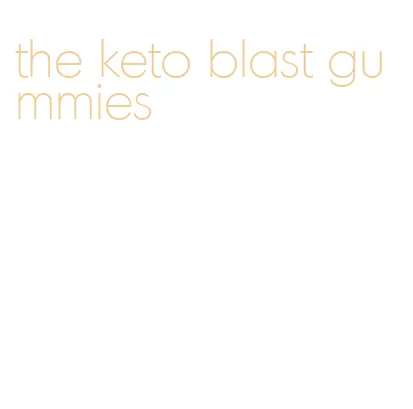 the keto blast gummies