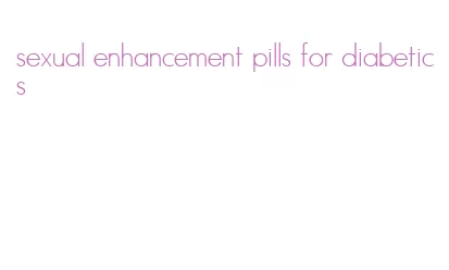 sexual enhancement pills for diabetics