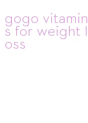 gogo vitamins for weight loss