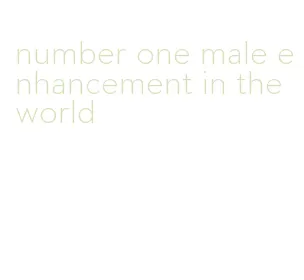 number one male enhancement in the world