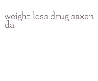 weight loss drug saxenda
