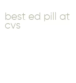 best ed pill at cvs