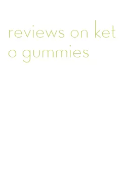 reviews on keto gummies