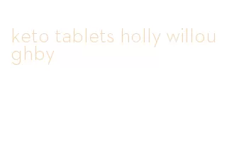keto tablets holly willoughby