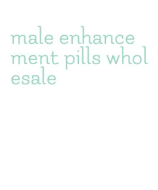 male enhancement pills wholesale