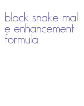 black snake male enhancement formula