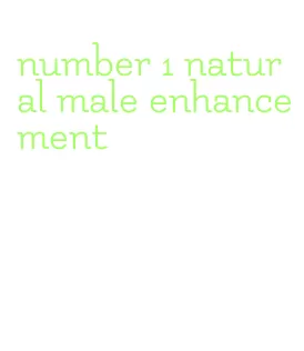 number 1 natural male enhancement