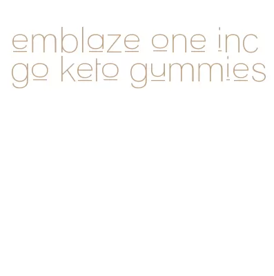 emblaze one inc go keto gummies