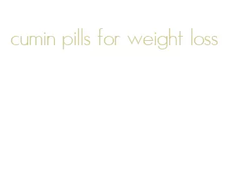 cumin pills for weight loss