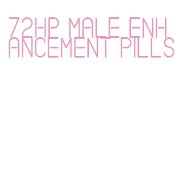 72hp male enhancement pills