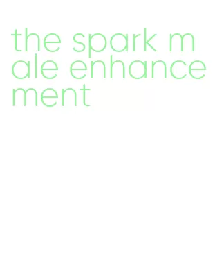 the spark male enhancement