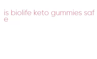 is biolife keto gummies safe