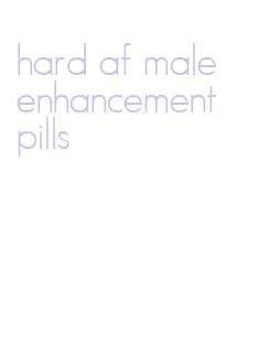 hard af male enhancement pills