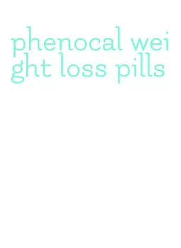 phenocal weight loss pills