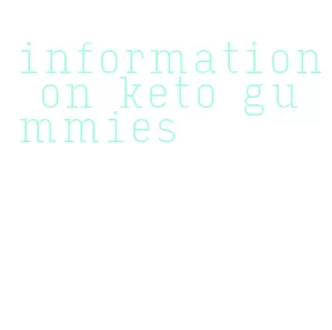 information on keto gummies