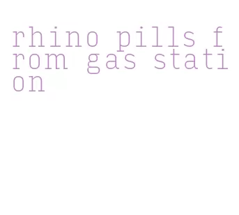 rhino pills from gas station