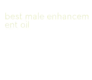 best male enhancement oil