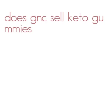 does gnc sell keto gummies