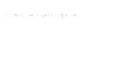 price of let's keto capsules