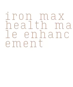 iron max health male enhancement