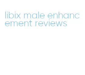 libix male enhancement reviews