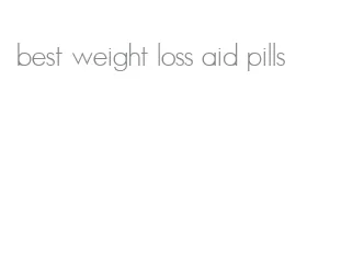 best weight loss aid pills