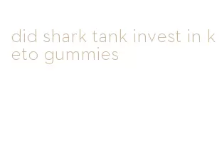 did shark tank invest in keto gummies