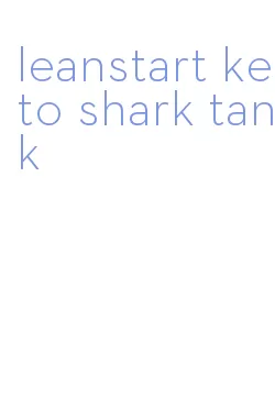 leanstart keto shark tank