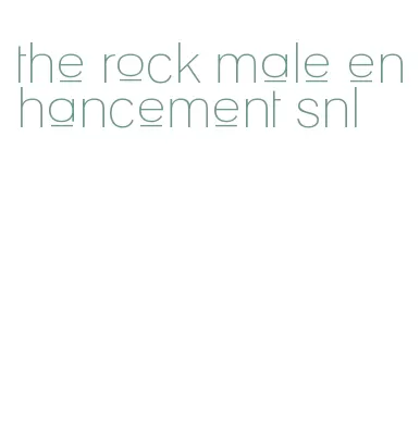 the rock male enhancement snl