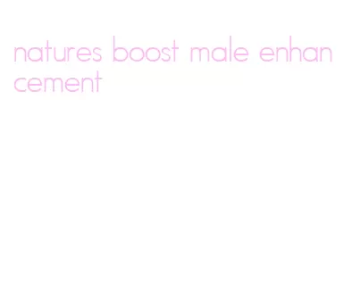 natures boost male enhancement