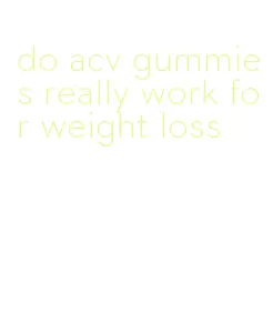 do acv gummies really work for weight loss