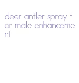 deer antler spray for male enhancement