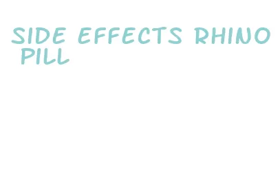 side effects rhino pill