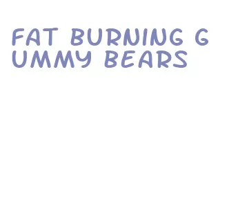 fat burning gummy bears