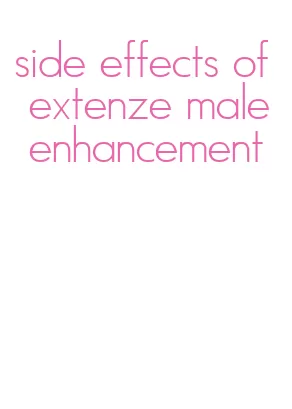 side effects of extenze male enhancement