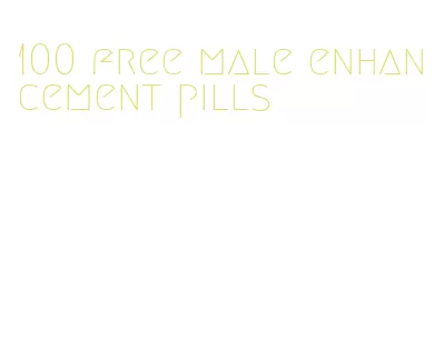 100 free male enhancement pills