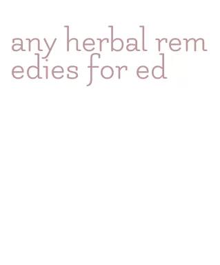 any herbal remedies for ed