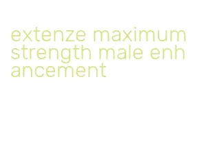 extenze maximum strength male enhancement